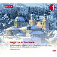 Wege zur stillen Nacht - Weihnachtsmusik aus Salzburg