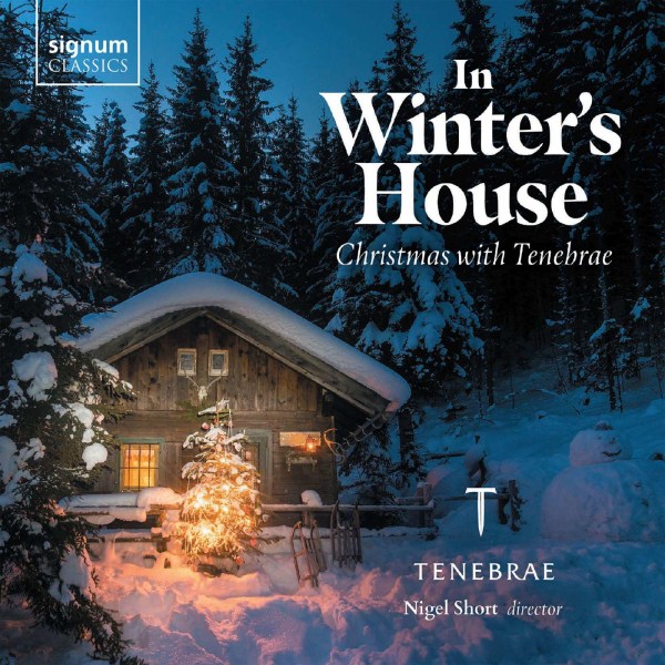 Bob Chilcott: Tenebrae - In Winters House -   - (CD / T)