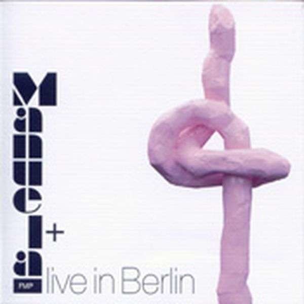 Manuela+: Live In Berlin -   - (CD / L)