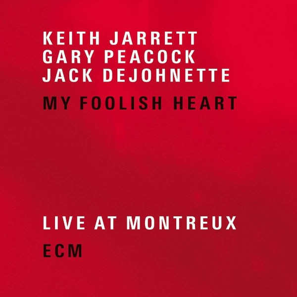 Keith Jarrett: My Foolish Heart: Live At Montreux 2001 -   - (CD / M)