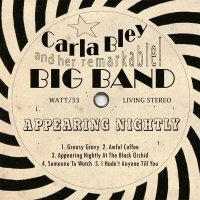 Carla Bley (1936-2023): Appearing Nightly -   - (CD / A)