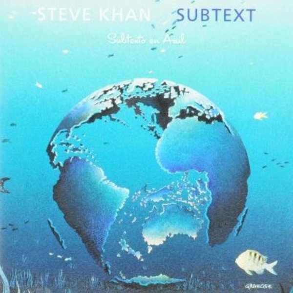 Steve Khan: Subtext