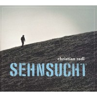 Christian Redl: Sehnsucht -   - (CD / S)