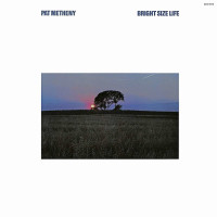 Pat Metheny: Bright Size Life -   - (CD / B)