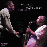 John Hicks & Frank Morgan: Twogether -   - (CD / T)