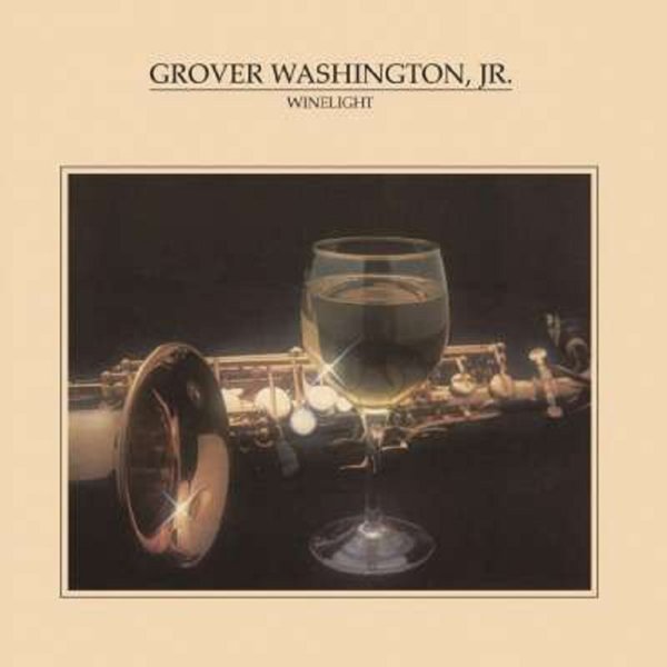 Grover Washington Jr. (1943-1999): Winelight (180g) -   - (LP / W)