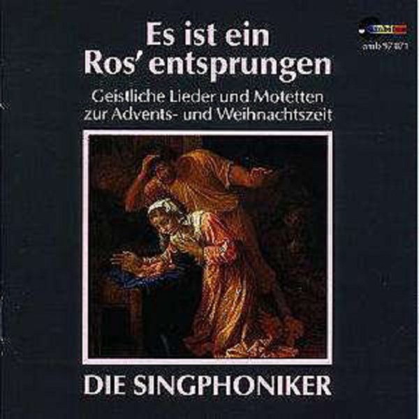 Die Singphoniker - Es ist ein Ros entsprungen -   - (CD / D)