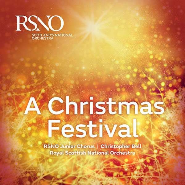 RSNO Junior Chorus & Royal Scottish National Orchestra - A Christmas Festival -   - (CD / R)