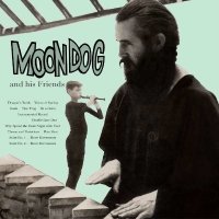 Moondog: Moondog & Friends -   - (CD / M)