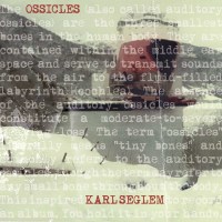 Karl Seglem: Ossicles -   - (CD / O)