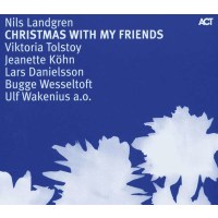 Nils Landgren: Christmas With My Friends -   - (CD / C)