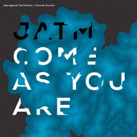 Jazz Against The Machine: Come As You Are -   - (CD / C)