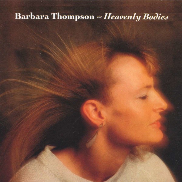 Barbara Thompson (1944-2022): Heavenly Bodies -   - (CD / H)