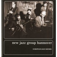 New Jazz Group Hannover: European Jazz Sounds -   - (CD / E)