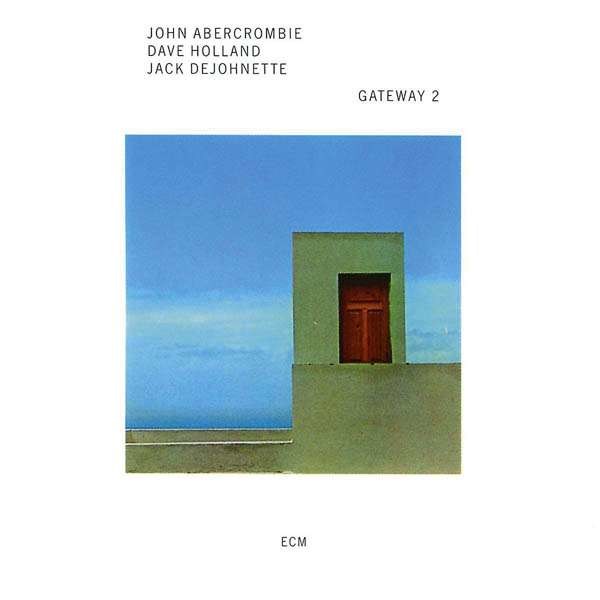 John Abercrombie (1944-2017): Gateway 2 -   - (CD / G)