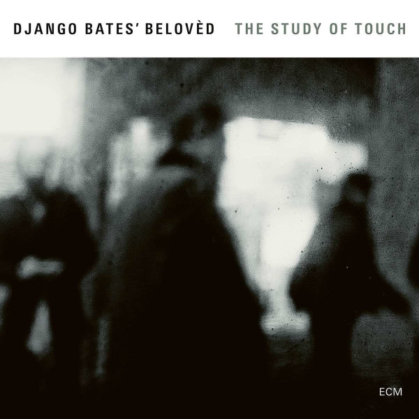 Django Bates: The Study Of Touch -   - (CD / T)