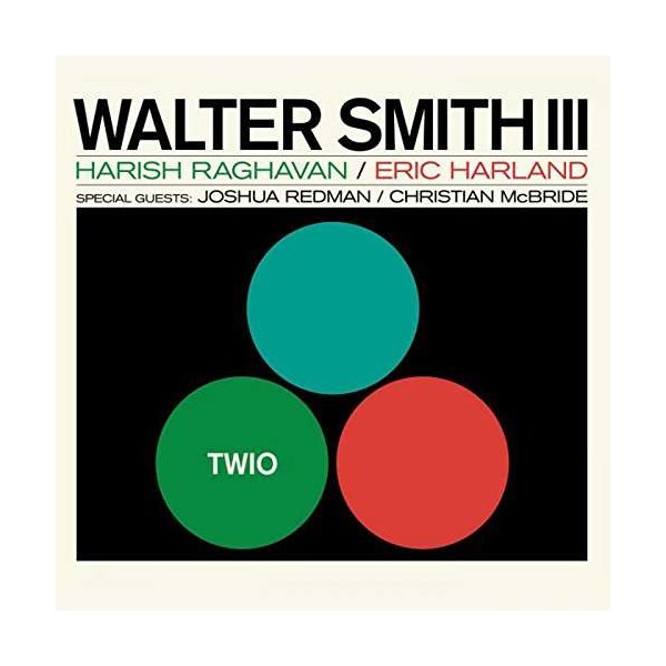 Walter Smith III: Twio -   - (CD / T)