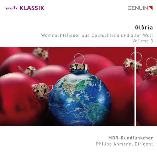 Philipp Ahmann: MDR Rundfunkchor Leipzig - Gloria (Weihnachtslieder aus Deutschland und aller Welt) -   - (CD / M)