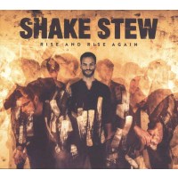 Shake Stew: Rise And Rise Again -   - (CD / R)