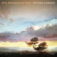 Emil Brandqvist: Within A Dream -   - (CD / W)