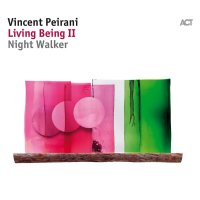 Vincent Peirani: Living Being II - Night Walker -   - (CD...