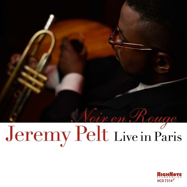 Jeremy Pelt: Noir En Rouge: Live In Paris 2017 -   - (CD / N)