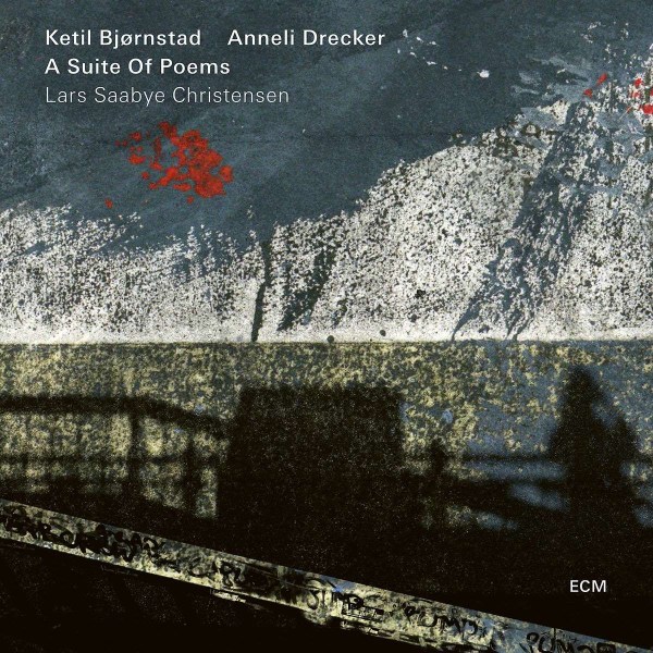 Ketil Bjørnstad & Anneli Drecker: Suite Of Poems -   - (CD / S)