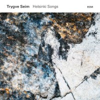 Trygve Seim: Helsinki Songs -   - (CD / H)