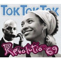 Tok Tok Tok: Revolution 69 -   - (CD / R)