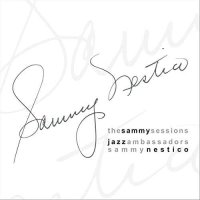 The Jazz Ambassadors & Sammy Nestico: The Sammy...