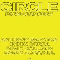 Circle (Anthony Braxton, Chick Corea David Holland &...