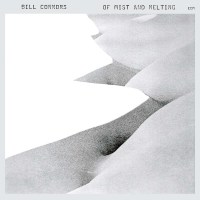 Bill Connors: Of Mist And Melting (Touchstones) -   - (CD...