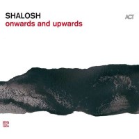 Shalosh: Onwards And Upwards -   - (CD / O)