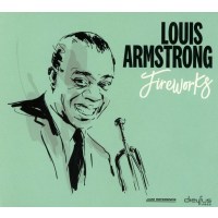 Louis Armstrong (1901-1971): Fireworks -   - (CD / F)