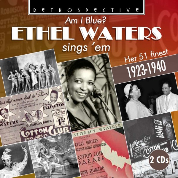 Ethel Waters: Am I Blue?: Her 51 Finest -   - (CD / A)