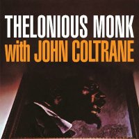 Thelonious Monk & John Coltrane: Monk With John...