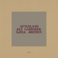 Jan Garbarek & Kjell Johnsen: Aftenland (Touchstones)...