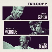 Chick Corea (1941-2021): Trilogy 2 -...