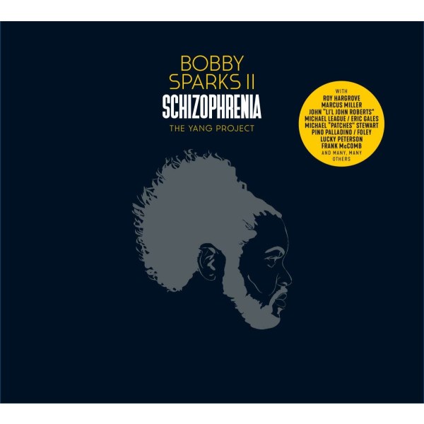 Bobby Sparks II: Schizophrenia - The Yang Project -   - (CD / S)