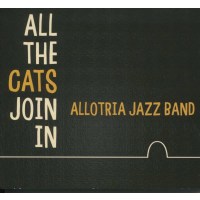 Allotria Jazz Band: All The Cats Join In -   - (CD / A)