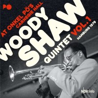 Woody Shaw (1944-1989): At Onkel Pös Carnegie Hall...