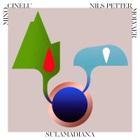 Mino Cinelu & Nils Petter Molvaer: SulaMadiana (180g)...