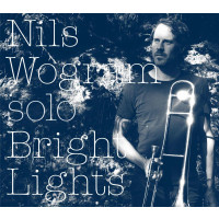 Nils Wogram: Bright Lights -   - (CD / B)