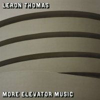 Leron Thomas: More Elevator Music -   - (CD / M)