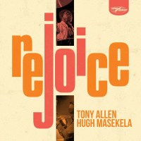 Tony Allen & Hugh Masekela: Rejoice -   - (CD / R)