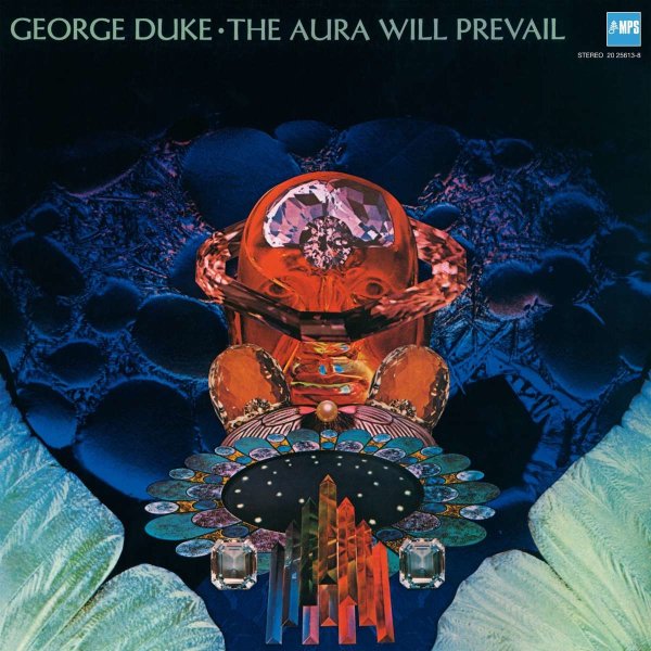 George Duke (1946-2013): The Aura Will Prevail -   - (CD / T)