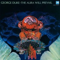 George Duke (1946-2013): The Aura Will Prevail -   - (CD...