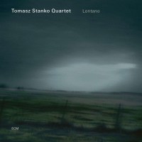 Tomasz Stanko (1943-2018): Lontano -   - (CD / L)