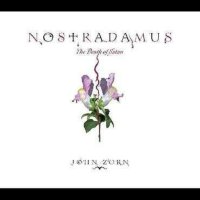 John Zorn: Nostradamus: The Death Of Satan -   - (CD / N)