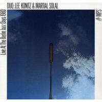 Lee Konitz & Martial Solal: Live At The Berlin Jazz...